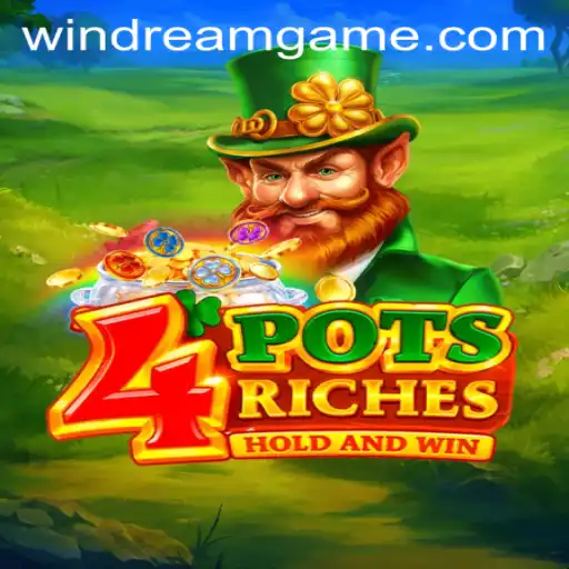 Exploring the Thrills of 4potsriches: A Deep Dive into the WinDream Experience