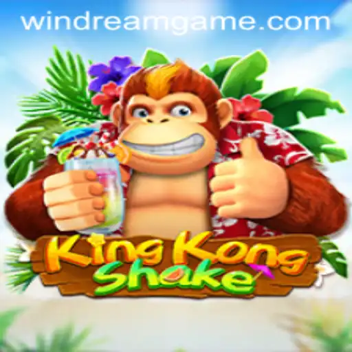 Discover the Thrills of KingKongShake and the Power of WinDream