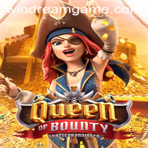 Exploring the Adventures of QueenofBounty: Unveiling Secrets to WinDream
