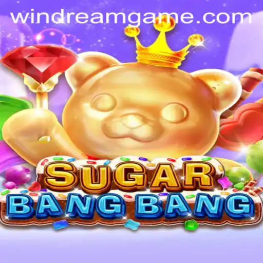 SUGARBANGBANG: An Exciting Adventure with WinDream